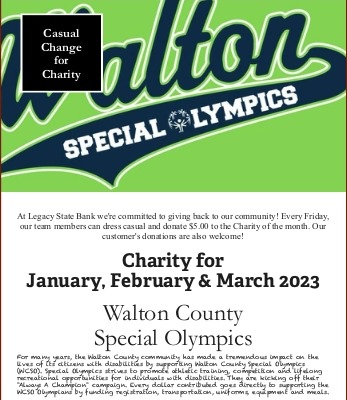 1st quarter Casual Change for Charity - Walton County Special Olympics.